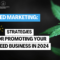 Strategies and Tactics for Promoting Your Weed Business